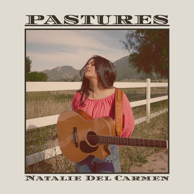Natalie Del Carmen - Pastures